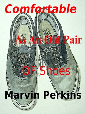 cover image of Comfortable as an Old Pair of Shoes